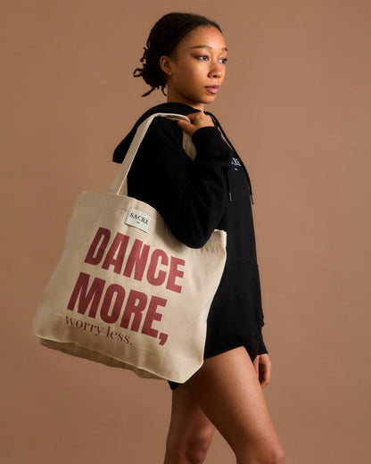 NEW - LE SAC CABAS "DANCE MORE, WORRY LESS."