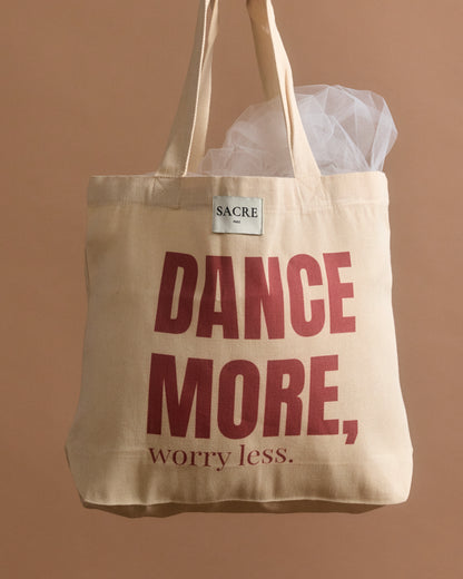 NEW - LE SAC CABAS "DANCE MORE, WORRY LESS."